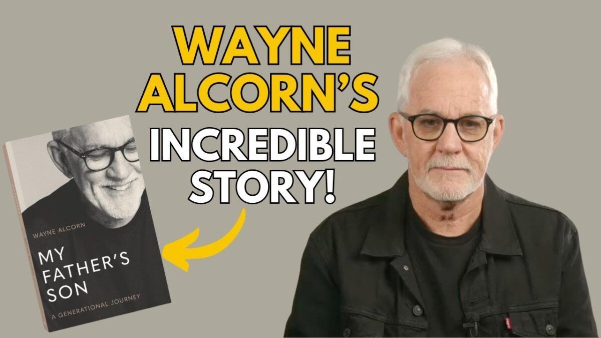 My Father's Son: Great New Book on Fathering by Wayne Alcorn - The