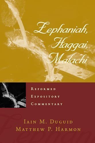 Zephaniah, Haggai, Malachi Reformed Commentaries book
