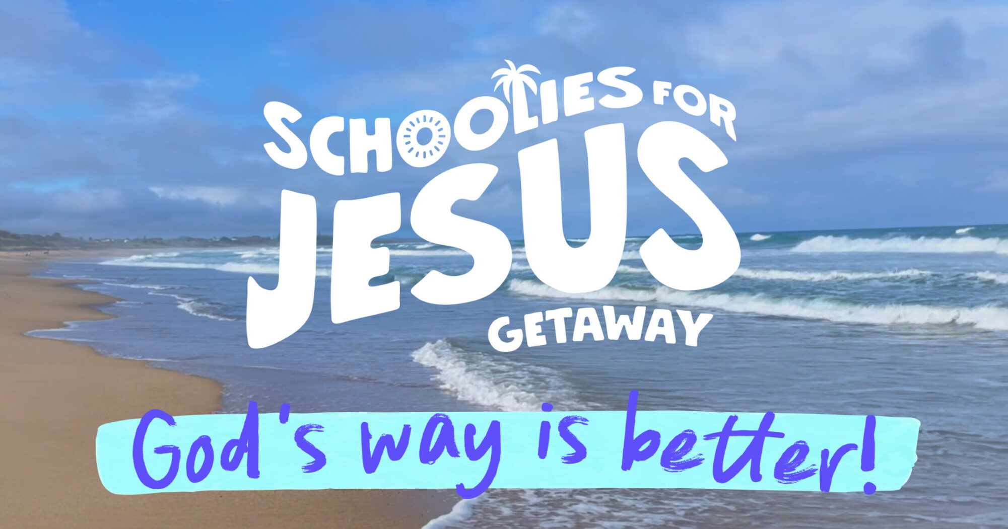 Schoolies for Jesus
