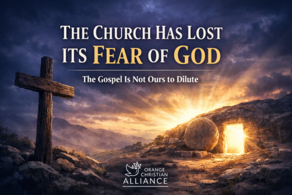 The Church Has Lost Its Fear of God - The Daily Declaration