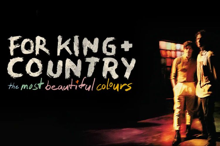 For King & Country The Most Beautiful Colours